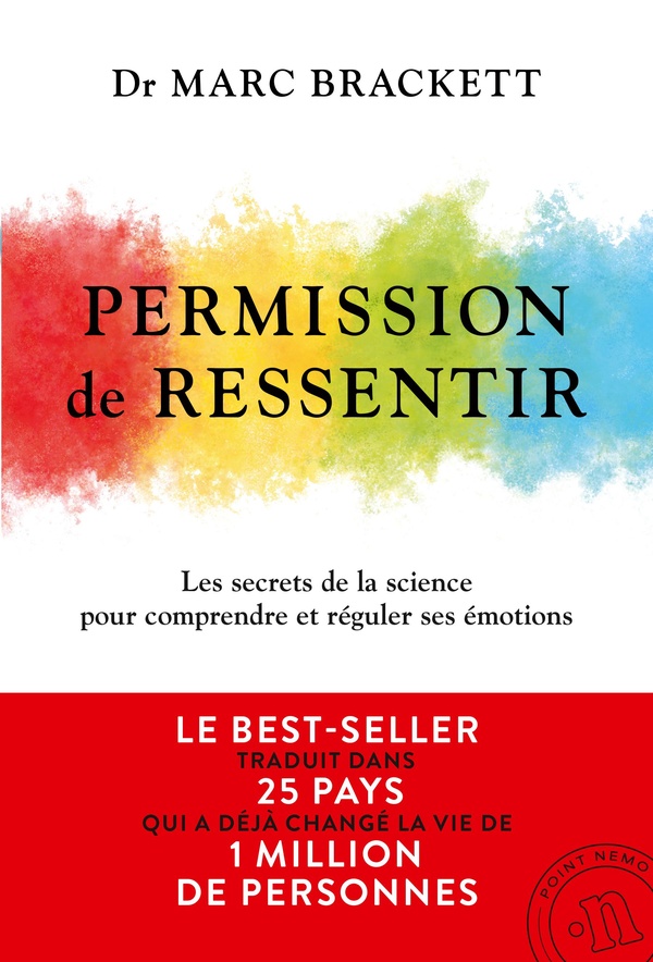 PERMISSION DE RESSENTIR - LE BEST-SELLER INTERNATIONAL TRADUIT DANS 25 PAYS ET QUI A DEJA CONQUIS PL