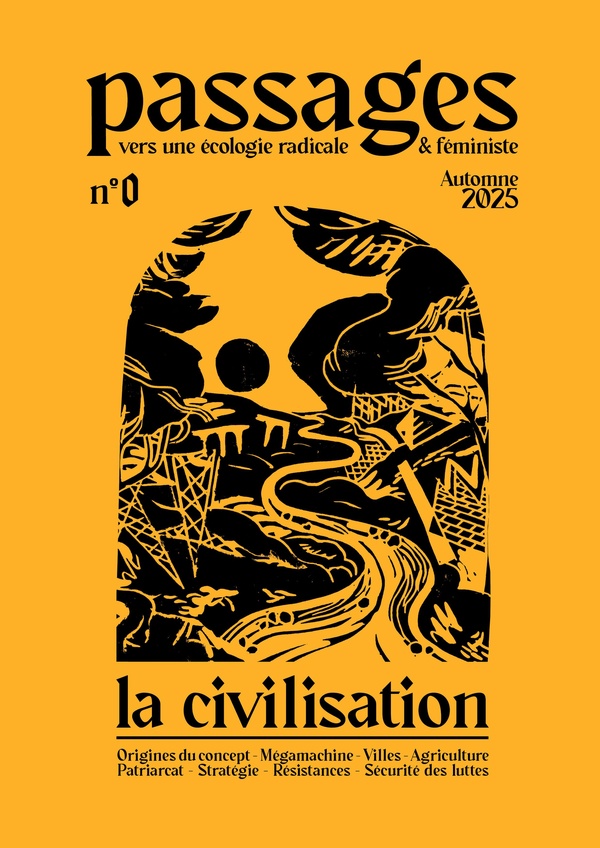 PASSAGES - LA CIVILISATION - VERS UNE ECOLOGIE RADICALE & FEMINISTE