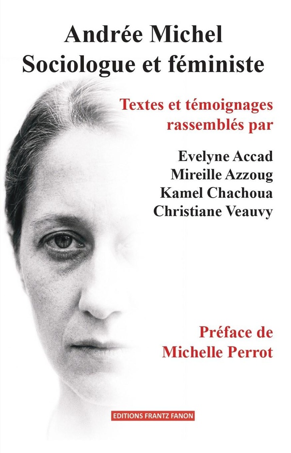ANDREE MICHEL, SOCIOLOGUE ET FEMINISTE