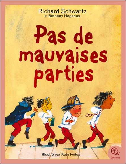 PAS DE MAUVAISES PARTIES