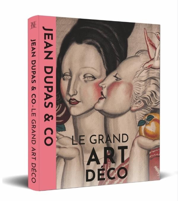 JEAN DUPAS & CO - LE GRAND ART DECO - ILLUSTRATIONS, COULEUR