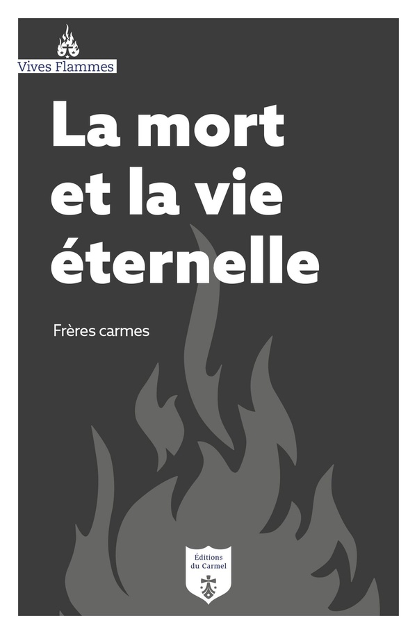 LA MORT ET LA VIE ETERNELLE