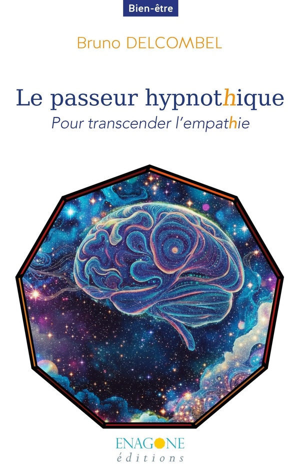 LE PASSEUR HYPNOTHIQUE - POUR TRANSCENDER L'EMPATHIE