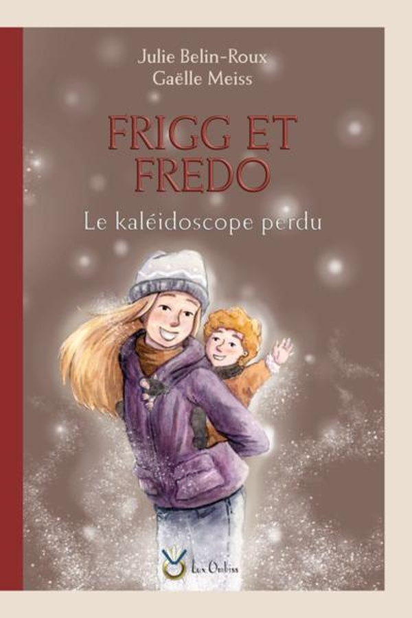 FRIGG ET FREDO - LE KALEIDOSCOPE PERDU