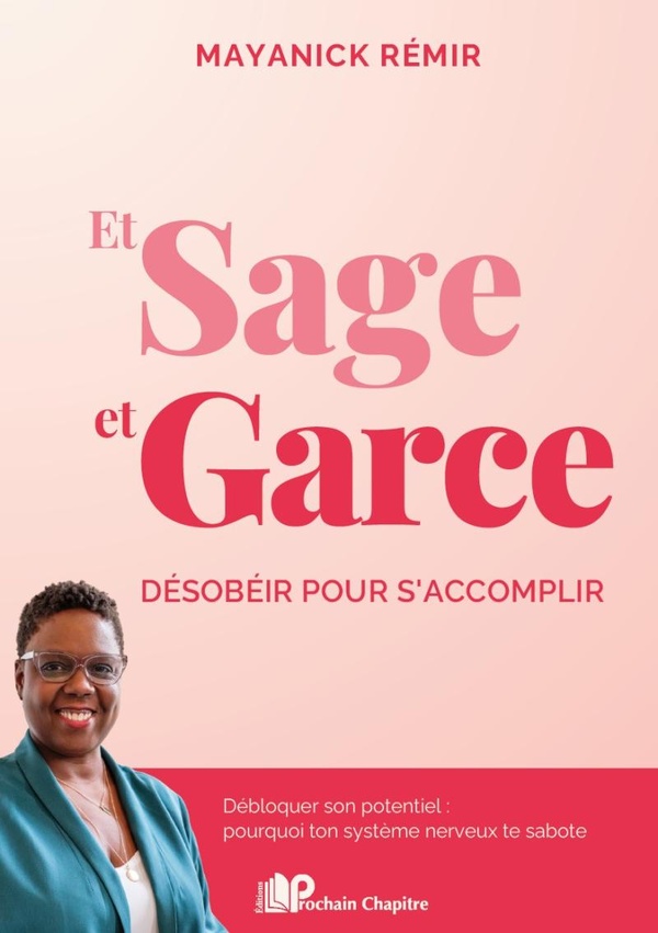 ET SAGE ET GARCE - DESOBEIR POUR S'ACCOMPLIR
