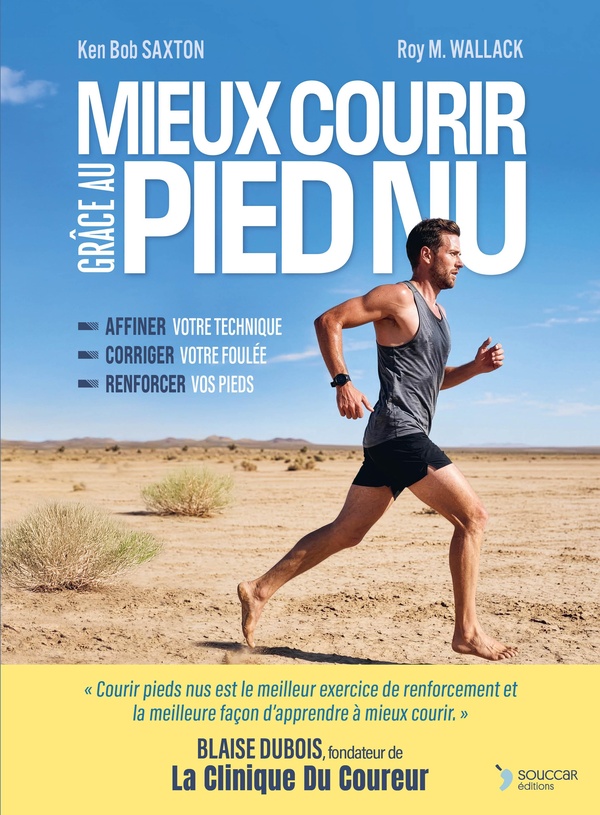 MIEUX COURIR GRACE AU PIED NU - AFFINER VOTRE TECHNIQUE, CORRIGER VOTRE FOULEE, RENFORCER VOS PIEDS