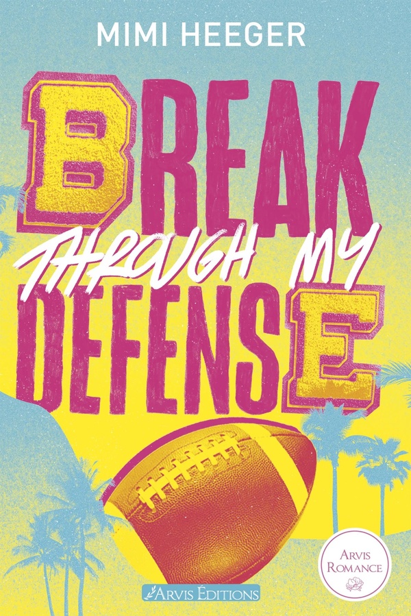 BREAK THROUGH MY DEFENSE - CAPE CORAL TOME 1