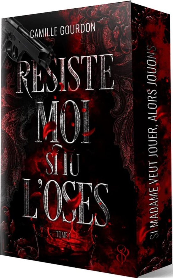 RESISTE MOI SI TU L'OSE T.1
