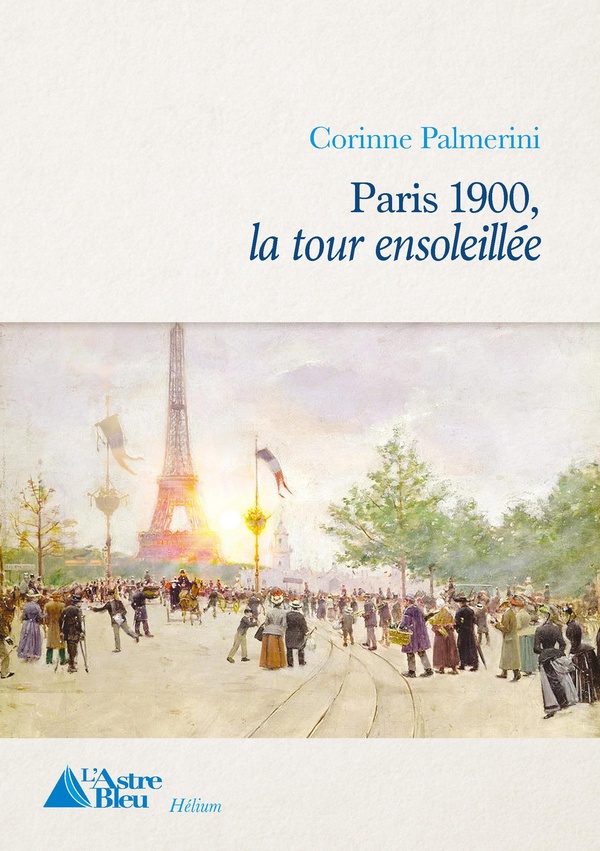 PARIS 1900 - LA TOUR ENSOLEILLEE