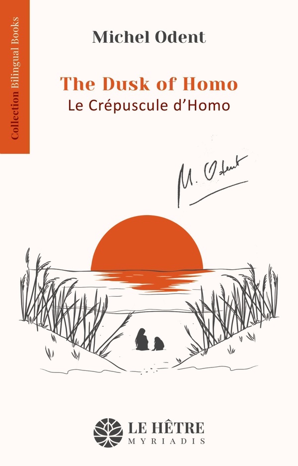LE CREPUSCULE D'HOMO - THE DUSK OF HOMO