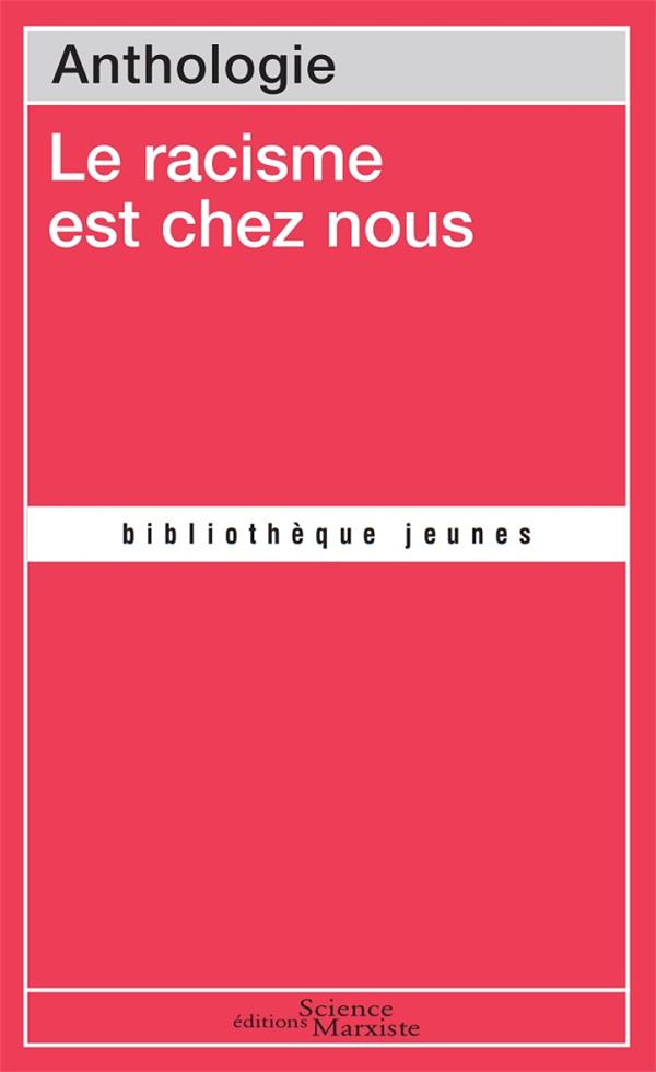 LE RACISME EST CHEZ NOUS