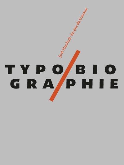 TYPOBIOGRAPHIE - 60 ANS DE TRAVAUX - ILLUSTRATIONS, COULEUR