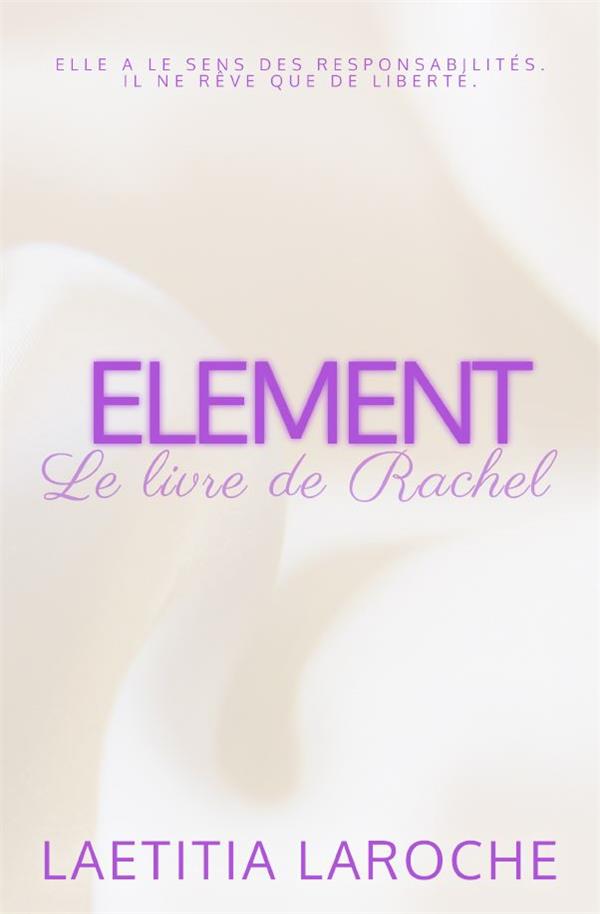 LE LIVRE DE RACHEL - ELEMENT, TOME 2