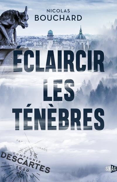 ECLAIRCIR LES TENEBRES