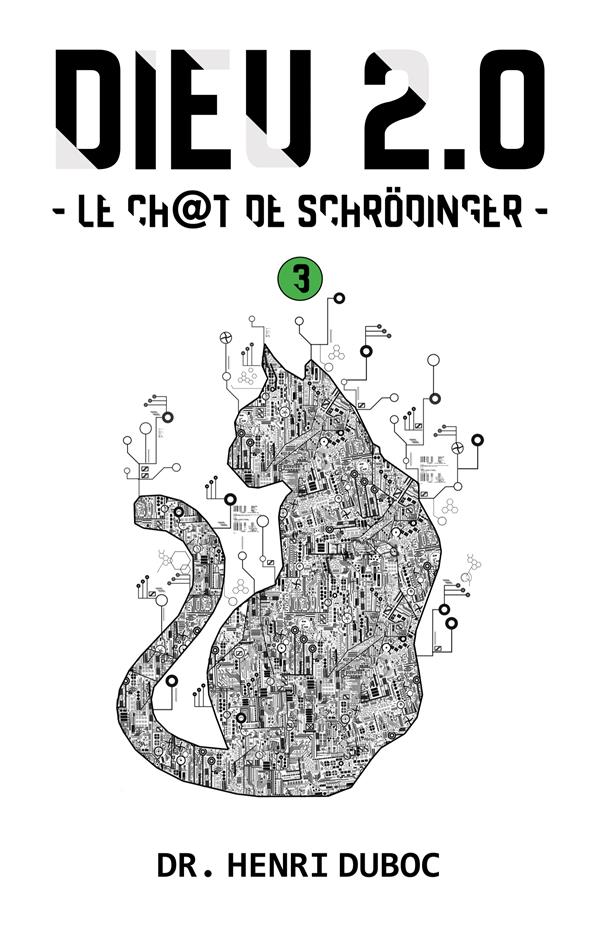 DIEU 2.0 - T03 - LE CHAT DE SCHRODINGUER