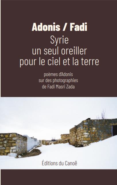 SYRIE - UN SEUL OREILLER POUR LE CIEL ET LA TERRE