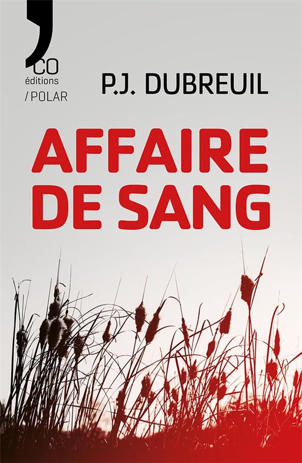 AFFAIRE DE SANG