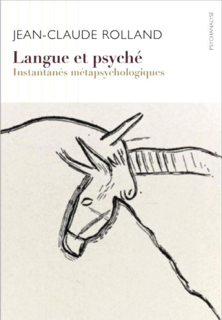 LANGUE ET PSYCHE - INSTANTANES METAPSYCHOLOGIQUES