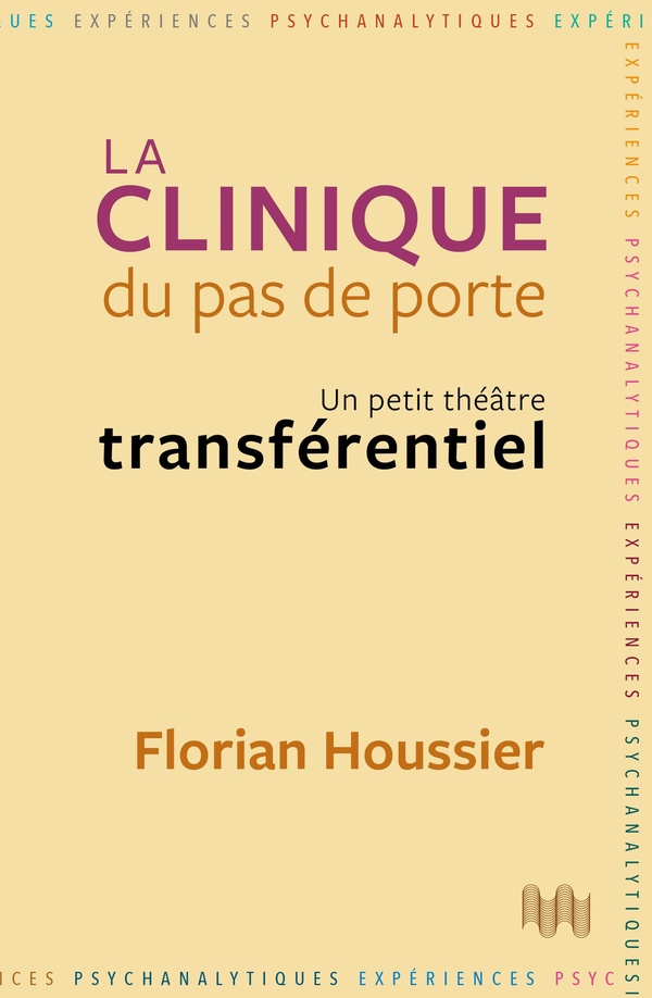 LA CLINIQUE DU PAS DE PORTE - UN PETIT THEATRE TRANSFERENTIEL