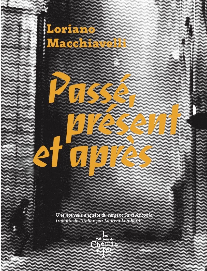 PASSE, PRESENT ET APRES