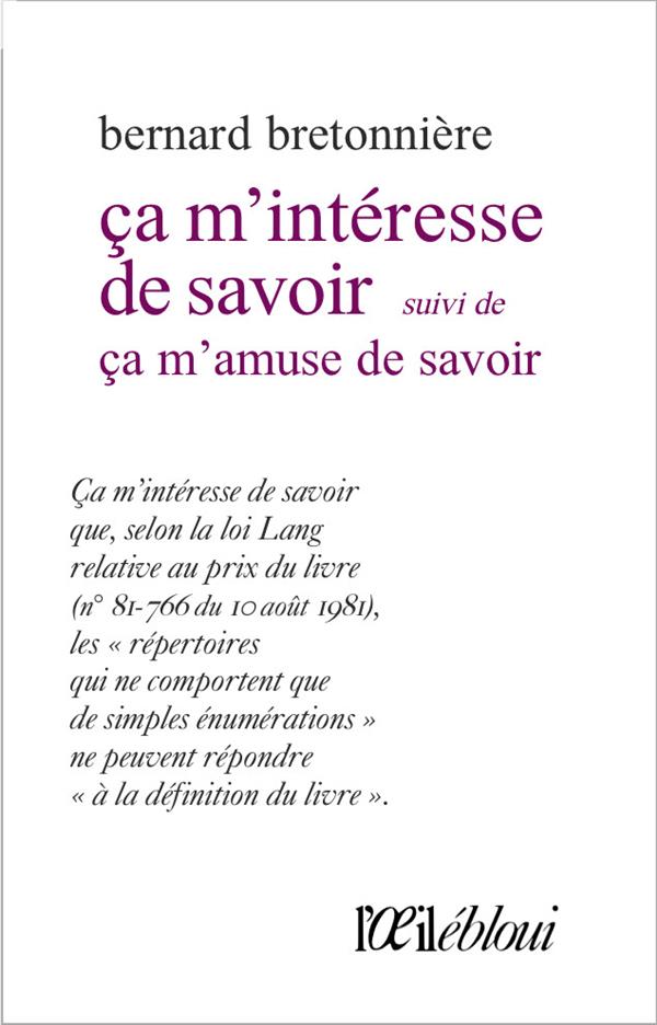 CA M'INTERESSE DE SAVOIR - SUIVI DE CA M'AMUSE DE SAVOIR