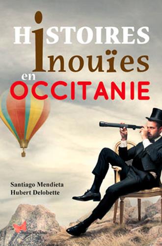 HISTOIRES INOUIES EN OCCITANIE