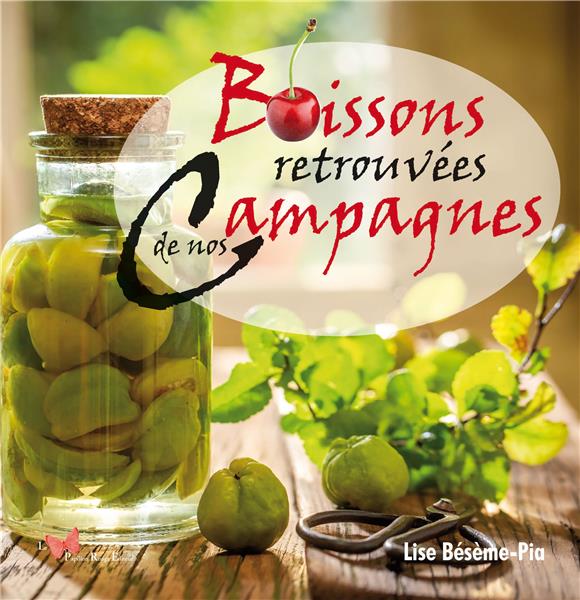 BOISSONS RETROUVEES DE NOS CAMPAGNES