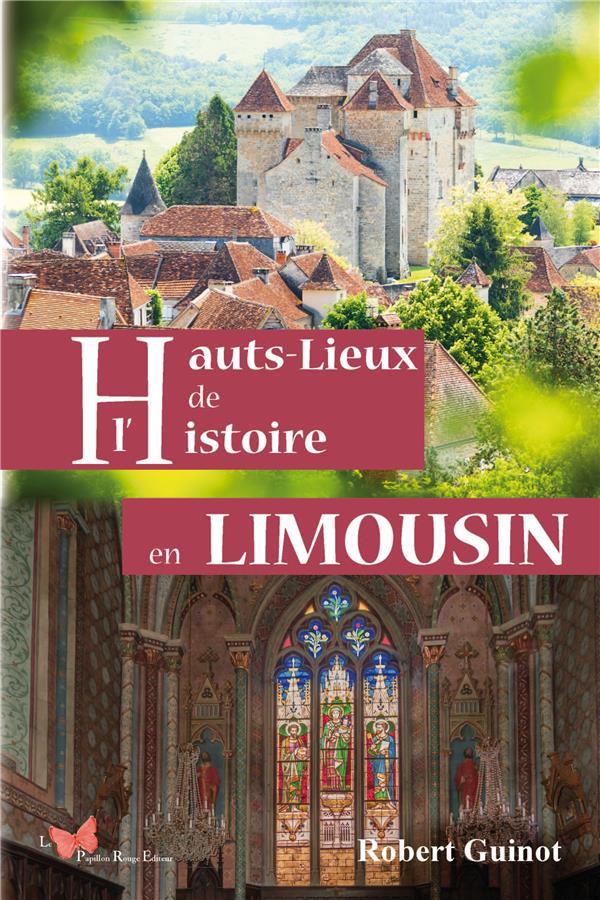 HAUTS LIEUX DE L'HISTOIRE EN LIMOUSIN