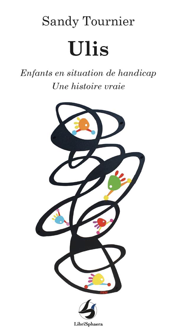 ULIS - ENFANTS EN SITUATION DE HANDICAP, UNE HISTOIRE VRAIE