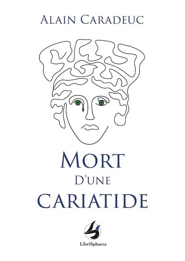 MORT D'UNE CARIATIDE