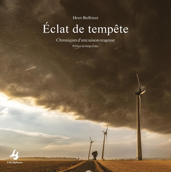 1ECLATS DE TEMPETE - CHRONIQUE D'UNE SAISON ORAGEUSE