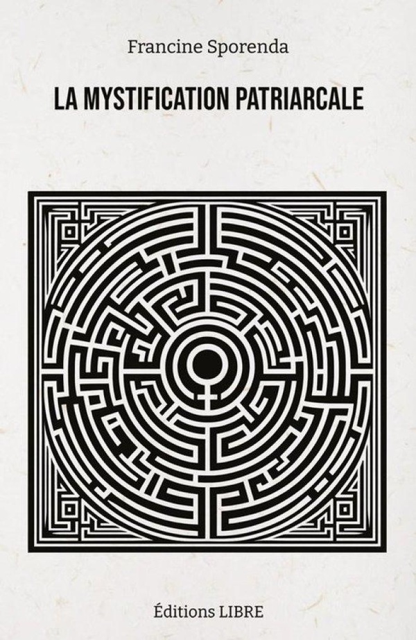 LA MYSTIFICATION PATRIARCALE