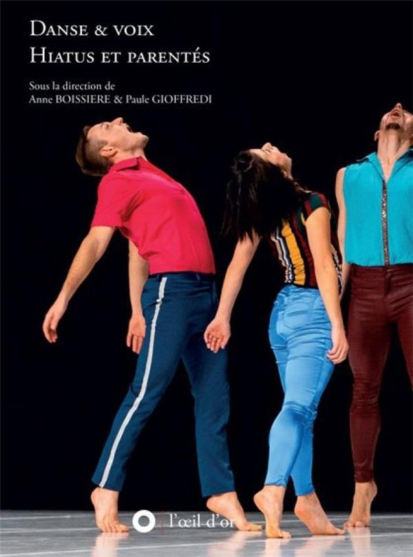 DANSE ET VOIX HIATUS ET PARENTES