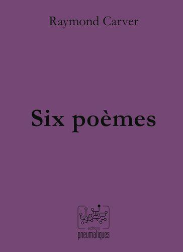 SIX POEMES