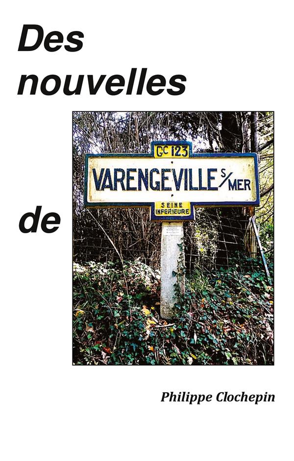 NOUVELLES DE VARENGEVILLE