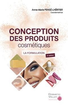 CONCEPTION DES PRODUITS COSMETIQUES - LA FORMULATION