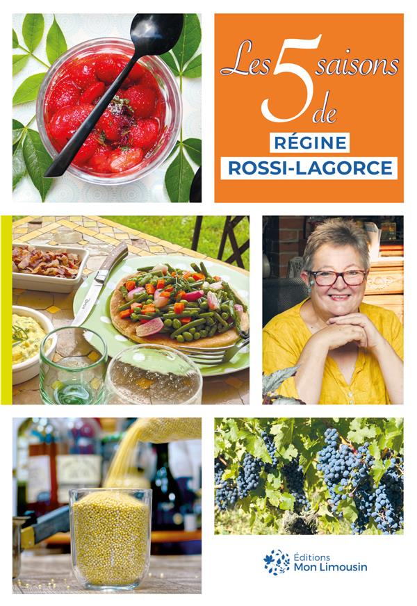 LES 5 SAISONS DE REGINE ROSSI-LAGORCE