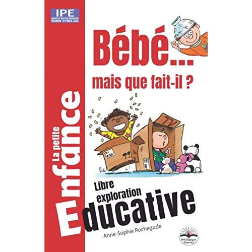 BEBE...MAIS QUE FAIT-IL ?