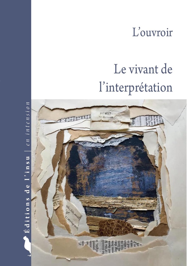 LE VIVANT DE L'INTERPRETATION