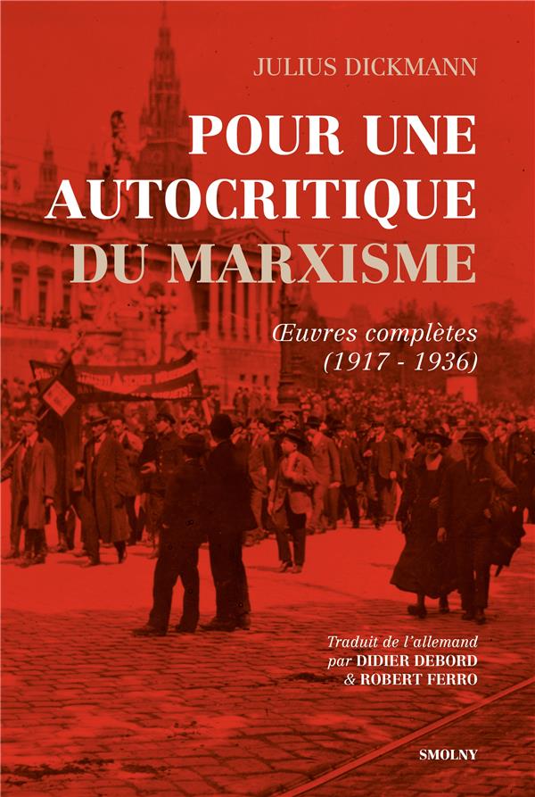 POUR UNE AUTOCRITIQUE DU MARXISME - OEUVRES COMPLETES (1917 - 1936)