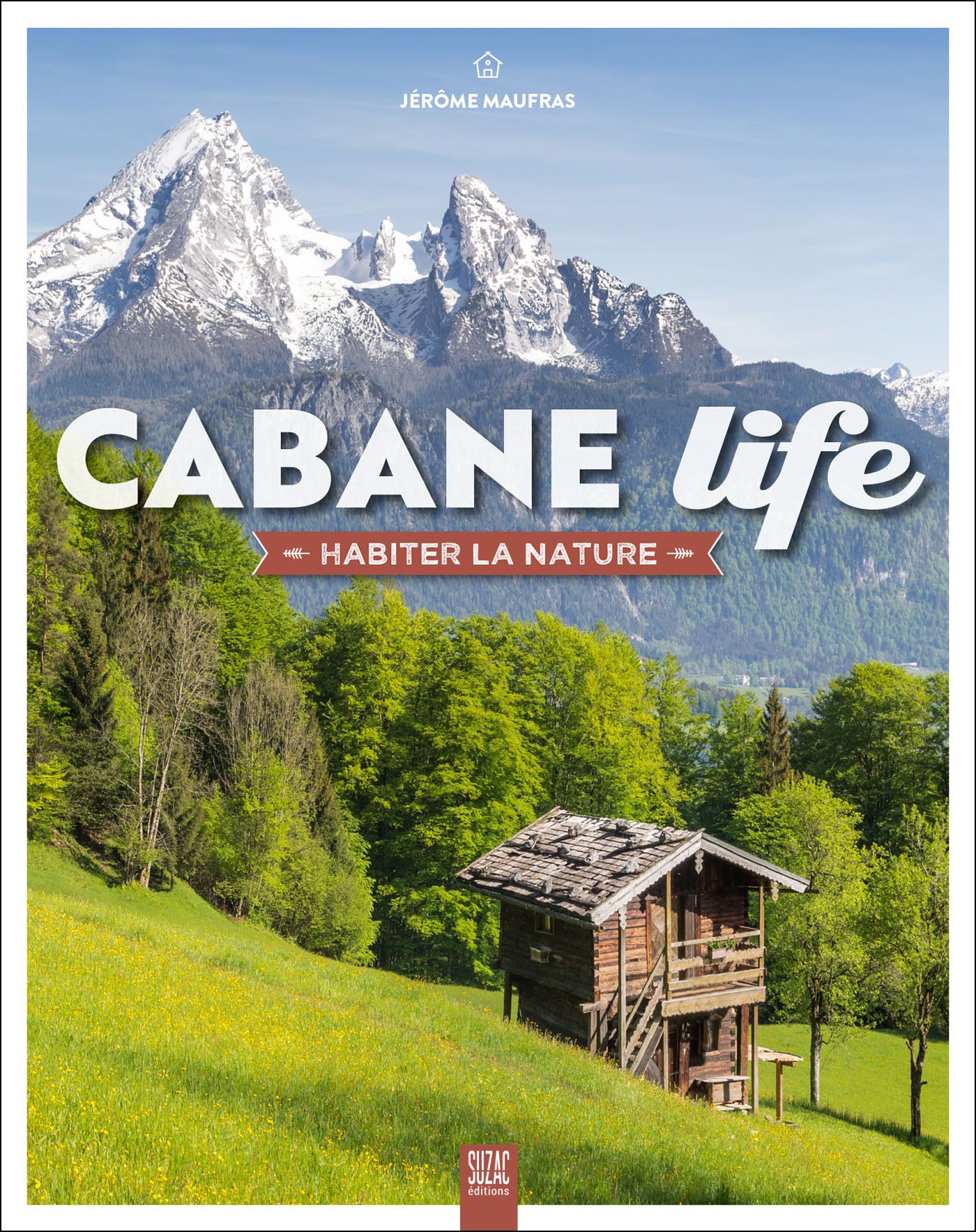CABANE LIFE - HABITER LA NATURE
