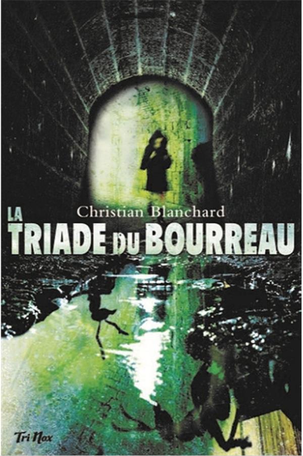 LA TRIADE DU BOURREAU