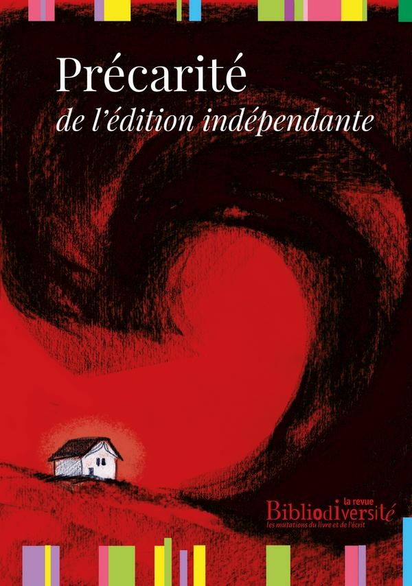 PRECARITE DE L'EDITION INDEPENDANTE