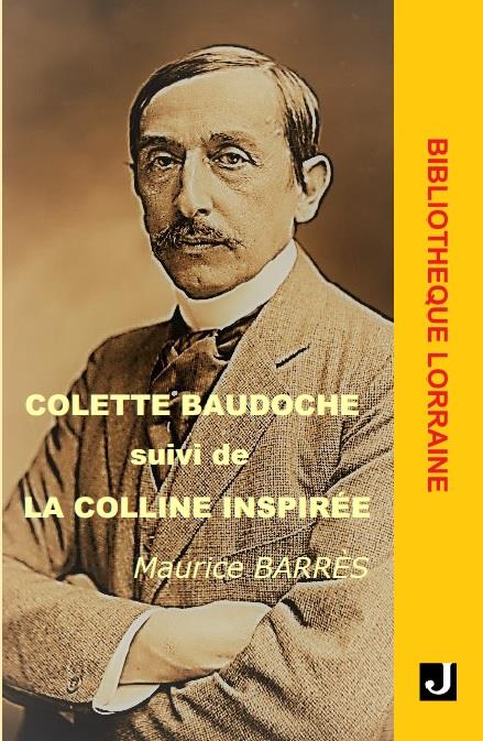 COLETTE BAUDOCHE SUIVI DE LA COLLINE INSPIREE