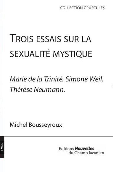 TROIS ESSAIS SUR LA SEXUALITE MYSTIQUE