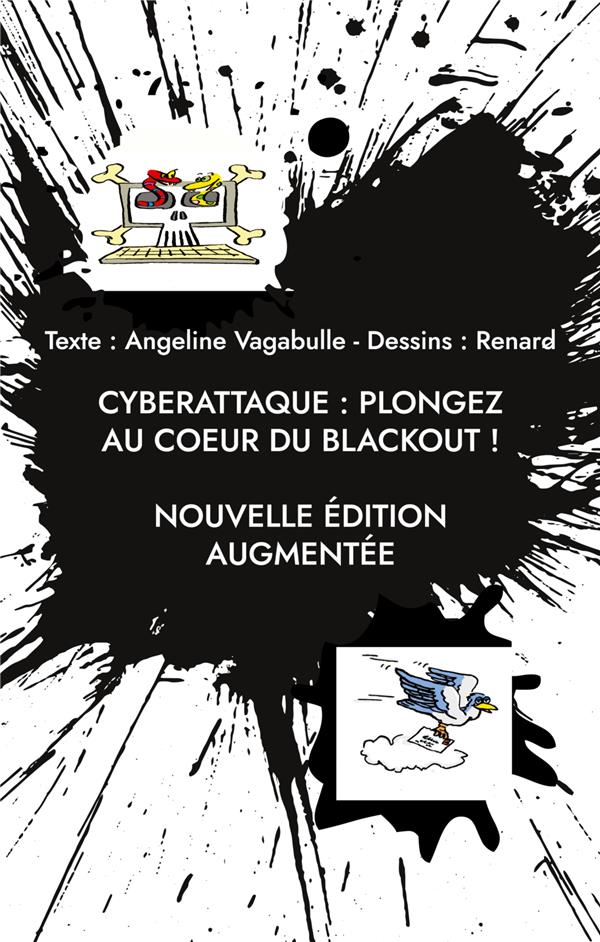 CYBERATTAQUE PLONGEZ AU COEUR DU BLACKOUT - NOUVELLE EDITION AUGMENTEE