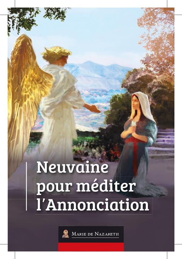 NEUVAINE POUR MEDITER L'ANNONCIATION