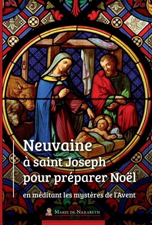 NEUVAINE A ST JOSEPH POUR PREPARER NOEL EN MEDITANT LES MYSTERES DE L'AVENT