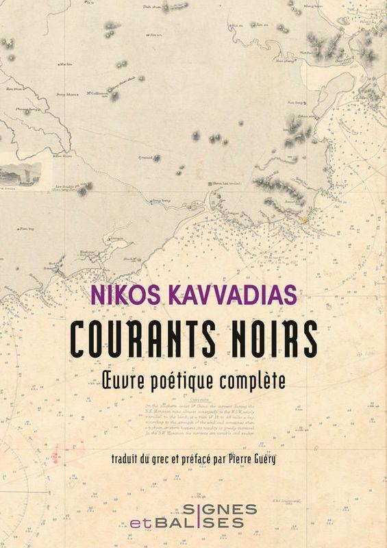 COURANTS NOIRS : OEUVRE POETIQUE COMPLETE