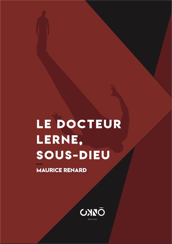LE DOCTEUR LERNE, SOUS DIEU